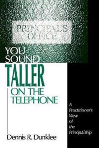You Sound Taller on the Telephone