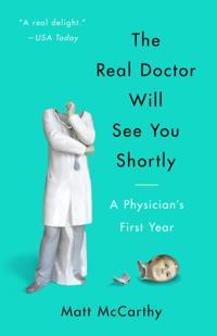 Real Doctor Will See You Shortly