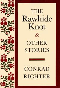 RAWHIDE KNOT&OTH STORIES