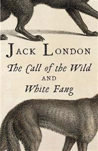 Bokomslag för "The Call of the Wild & White Fang"