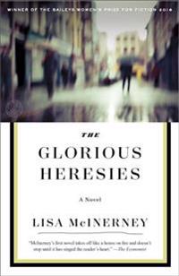 The Glorious Heresies