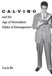 Calvino and the Age of Neorealism