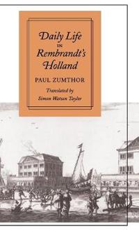 Bokomslag för "Daily Life in Rembrandt's Holland"