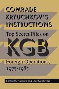 Comrade Kryuchkov's Instructions