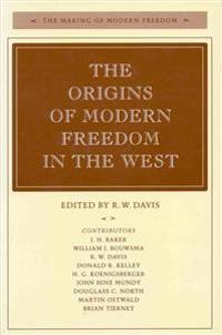 The Origins of Modern Freedom in the West