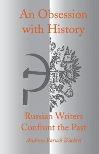 An Obsession with History