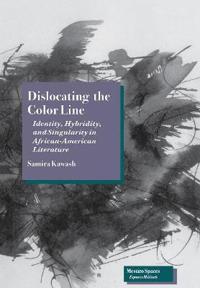 Dislocating the Color Line