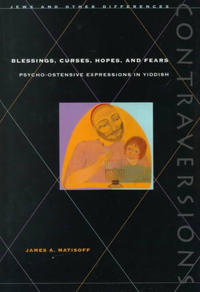 Blessings, Curses, Hopes, and Fears