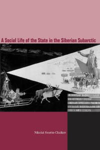 The Social Life of the State in Subarctic Siberia