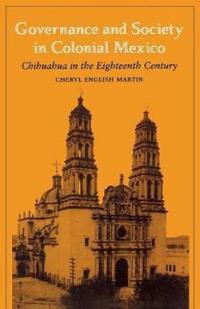 Governance and Society in Colonial Mexico
