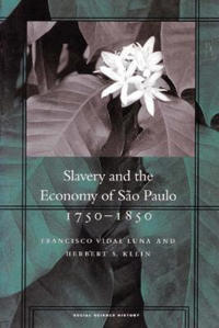 Slavery and the Economy of São Paulo, 1750-1850