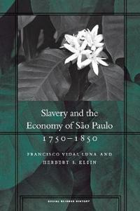 Slavery and the Economy of São Paulo, 1750-1850