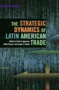 Bokomslag för "The Strategic Dynamics of Latin American Trade"