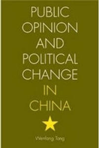 Public Opinion and Political Change in China