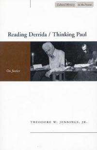 Reading Derrida / Thinking Paul