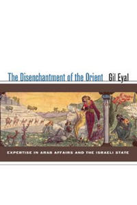 Bokomslag för "The Disenchantment of the Orient"