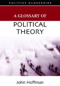 Bokomslag för "A Glossary of Political Theory"