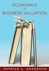 The Economics of Business Valuation