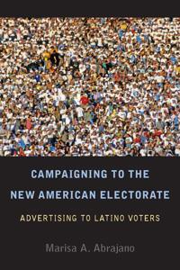 Bokomslag för "Campaigning to the New American Electorate"