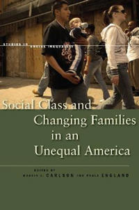 Social Class and Changing Families in an Unequal America