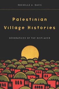 Bokomslag för "Palestinian Village Histories"