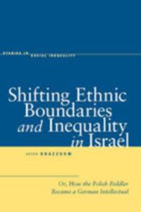 Shifting Ethnic Boundaries and Inequality in Israel