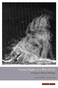 Human Rights As a Way of Life