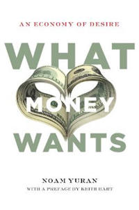 Bokomslag för "What Money Wants"