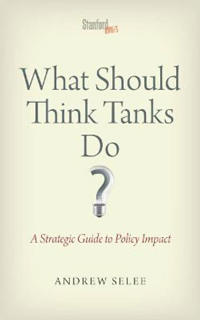 What Should Think Tanks Do?