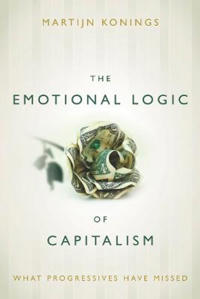 Bokomslag för "The Emotional Logic of Capitalism"