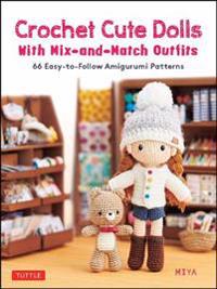 Crochet Cute Dolls with Mix-and-Match Outfits