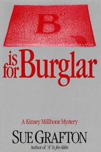 Bokomslag för "B Is for Burglar: A Kinsey Millhone Mystery"