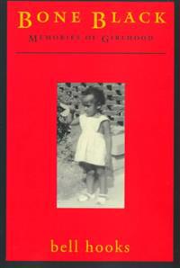 Bone Black: Memories of Girlhood