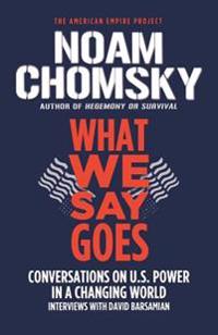 What We Say Goes
