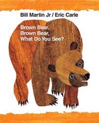 Brown Bear, Brown Bear, What Do You See?