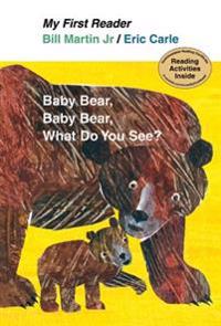 My First Reader Baby Bear, Baby Bear, What Do You See?