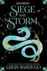 The Siege and Storm
