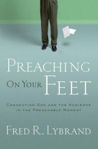 Preaching on Your Feet