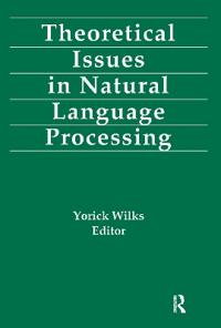 Theoretical Issues in Natural Language Processing