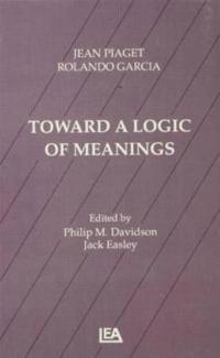 Toward A Logic of Meanings