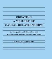 Creating A Memory of Causal Relationships