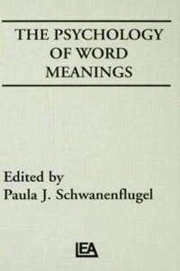 The Psychology of Word Meanings