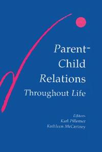 Bokomslag för "Parent-child Relations Throughout Life"