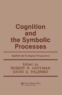 Cognition and the Symbolic Processes
