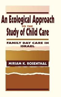 Kirjan kansi "An Ecological Approach To the Study of Child Care"