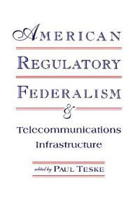 Bokomslag för "American Regulatory Federalism and Telecommunications Infrastructure"