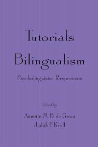 Tutorials in Bilingualism