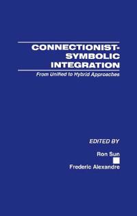 Connectionist-Symbolic Integration