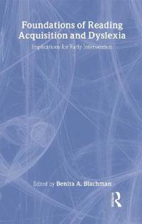 Foundations of Reading Acquisition and Dyslexia