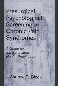 Presurgical Psychological Screening in Chronic Pain Syndromes